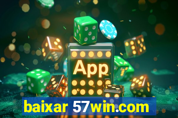 baixar 57win.com